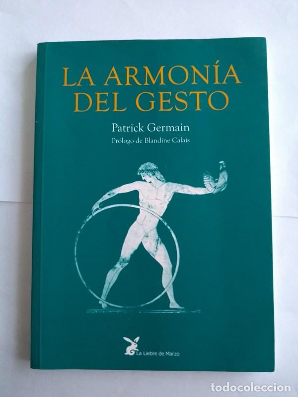 Libros de segunda mano: La armon&iacute;a del gesto - Patrck Germain - Foto 1