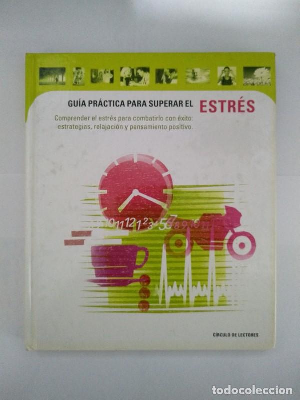 Libros de segunda mano: Gu&iacute;a pr&aacute;ctica para superar el estr&eacute;s - Foto 1