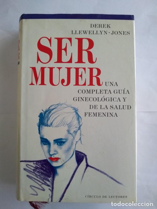 Libros de segunda mano: Ser mujer - Derek Llewellyn &ndash; Jones - Foto 1