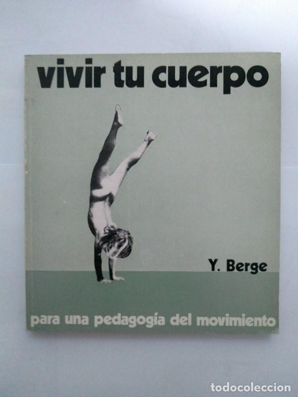Libros de segunda mano: vivir tu cuerpo - Y. Berge - Foto 1