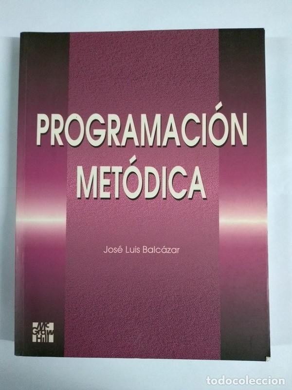 Libros de segunda mano: Programaci&oacute;n Met&oacute;dica - Jos&eacute; Luis Balc&aacute;zar - Foto 1
