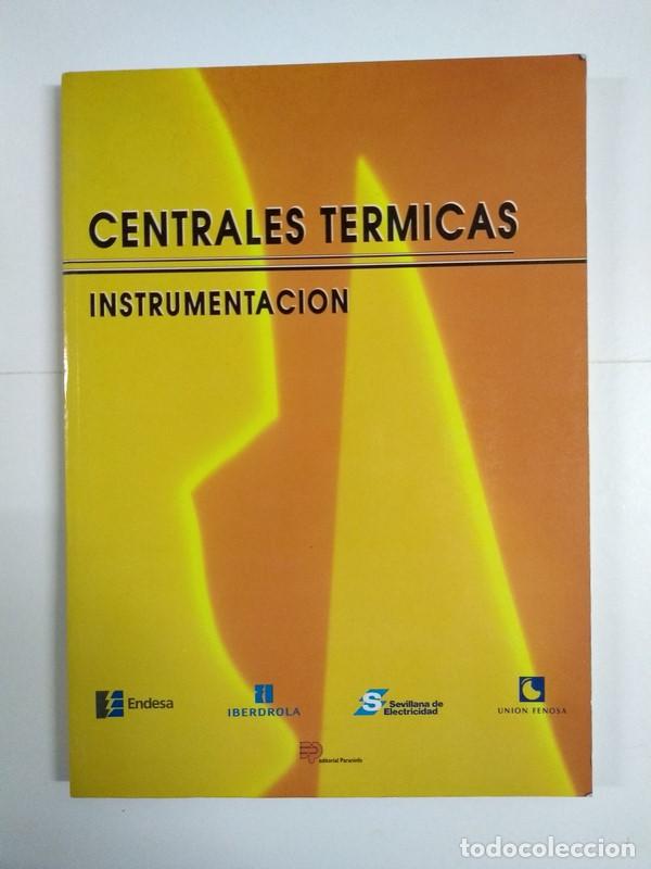 Libros de segunda mano: Centrales Termicas. Instrumentaci&oacute;n - Foto 1