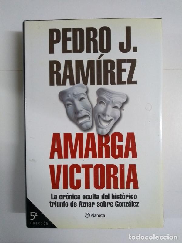 Libros de segunda mano: Amarga Victoria - Pedro J. Ram&iacute;rez - Foto 1