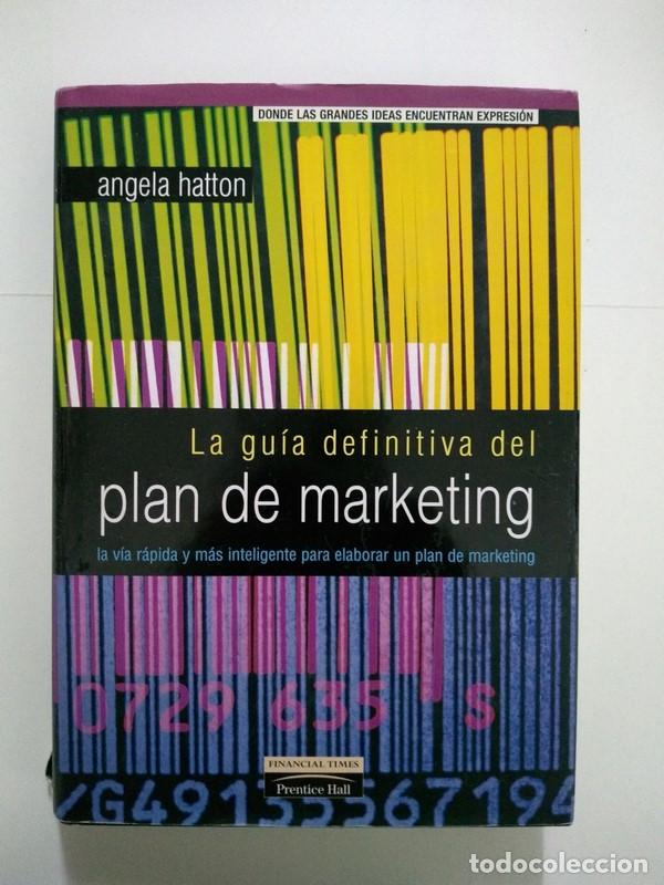 Libros de segunda mano: Gu&iacute;a definitiva del plan de marketing - Angela Hatton - Foto 1