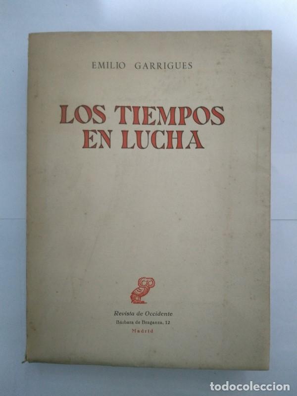 Libros de segunda mano: Los tiempos en lucha - Emilio Garrigues - Foto 1