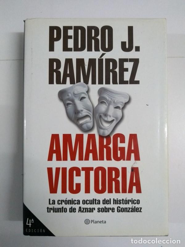 Libros de segunda mano: Amarga victoria - Pedro J. Ram&iacute;rez - Foto 1