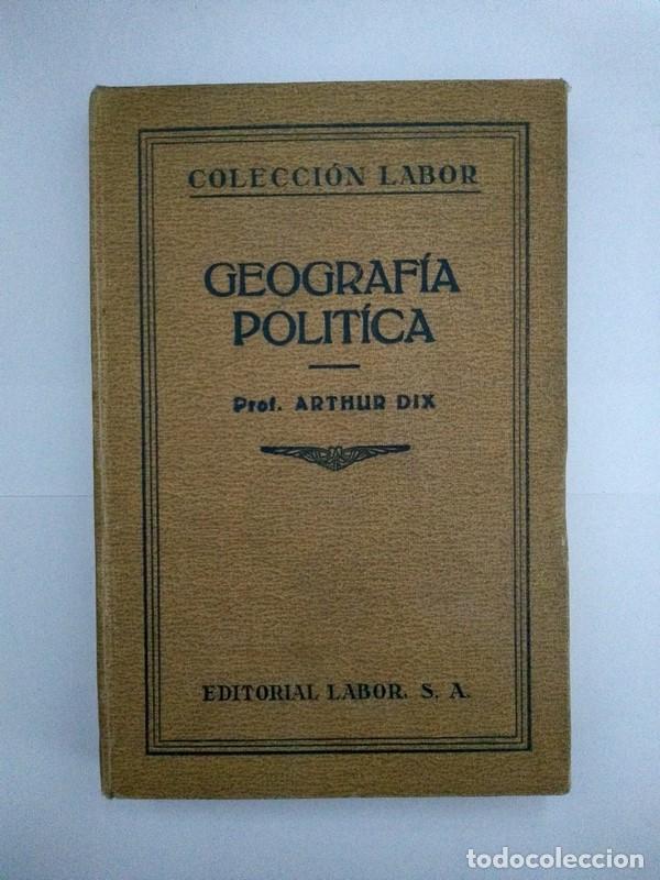 Libros de segunda mano: Geograf&iacute;a polit&iacute;ca - Arthur Dix - Foto 1