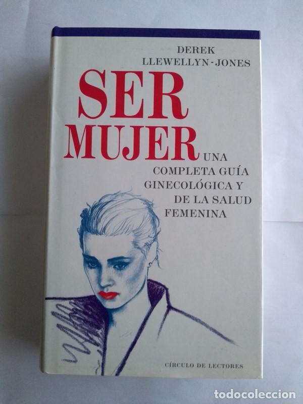 Libros de segunda mano: Ser mujer - Derek Llewellyn &ndash; Jones - Foto 1
