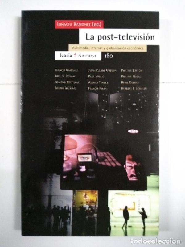 Libros de segunda mano: La post &ndash; televisi&oacute;n - Ignacio Ramonet (editor) - Foto 1