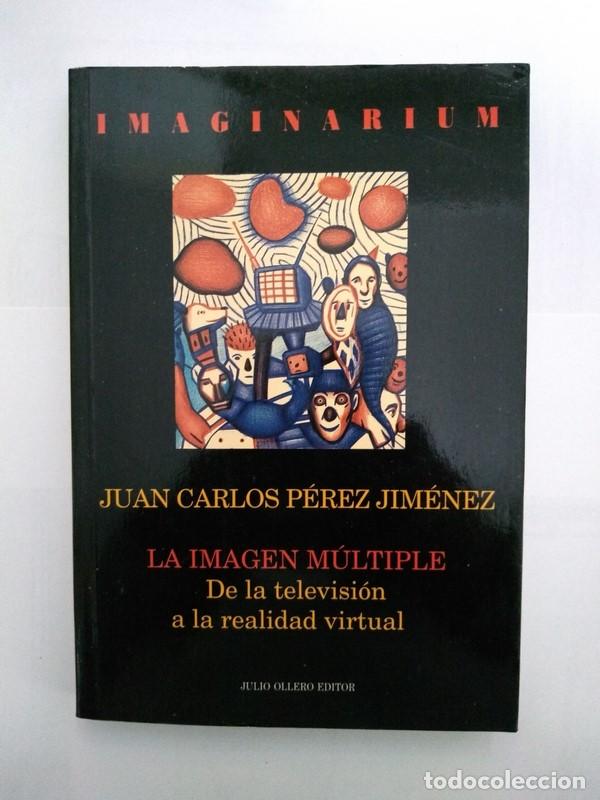 Libros de segunda mano: La imagen m&uacute;ltiple - Juan Carlos P&eacute;rez Jim&eacute;nez - Foto 1