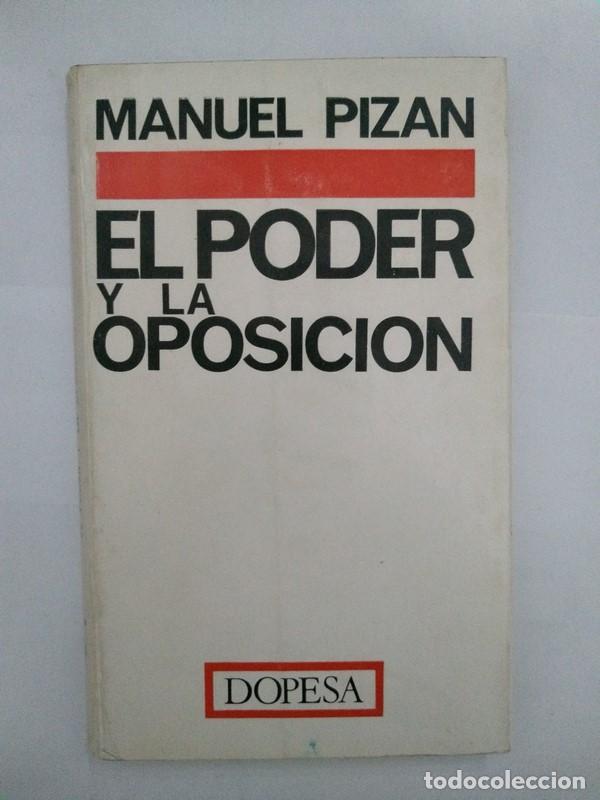 Libros de segunda mano: El poder y la oposici&oacute;n - Manuel Pizan - Foto 1