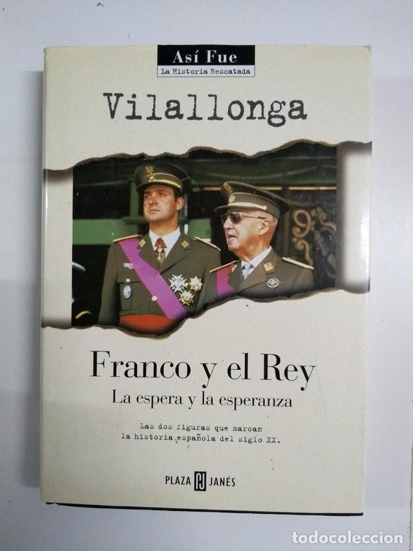Libros de segunda mano: Franco y el Rey - Jos&eacute; Luis Vilallonga - Foto 1
