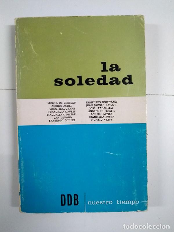 Libros de segunda mano: La soledad - Miguel de Certeau - Foto 1