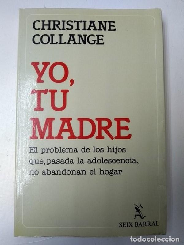 Libros de segunda mano: Yo, tu madre - Christiane Collange - Foto 1