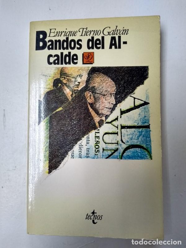 Libros de segunda mano: Bandos del Alcalde - Enrique Tierno Galvan - Foto 1