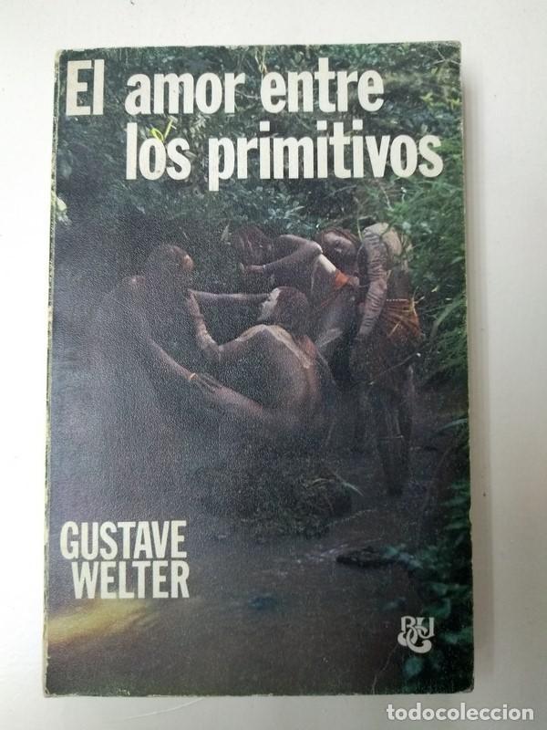 Libros de segunda mano: El amor entre primitivos - Gustave Welter - Foto 1