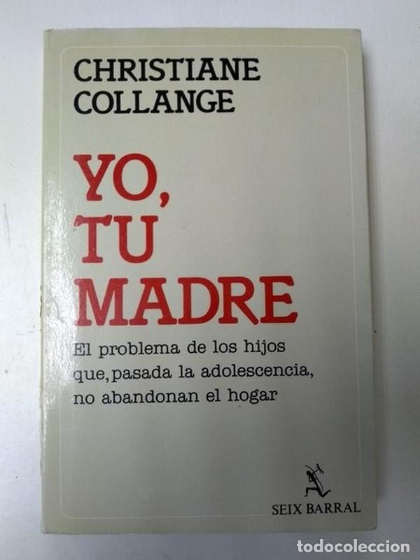 Libros de segunda mano: Yo, tu madre - C. Collange - Foto 1
