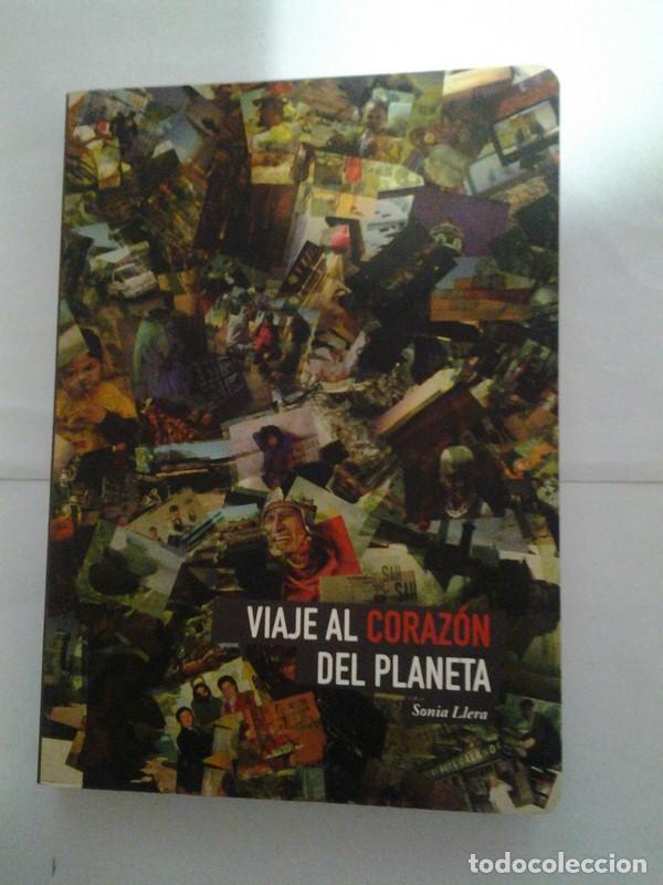 Libri di seconda mano: Viaje al corazon del planeta - Sonia Llera