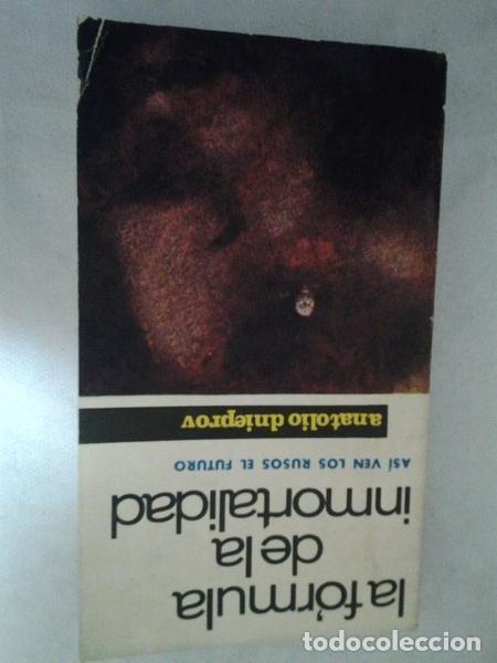 Libros de segunda mano: La formula de la inmortalidad - Anatolio Dnieprov - Foto 1