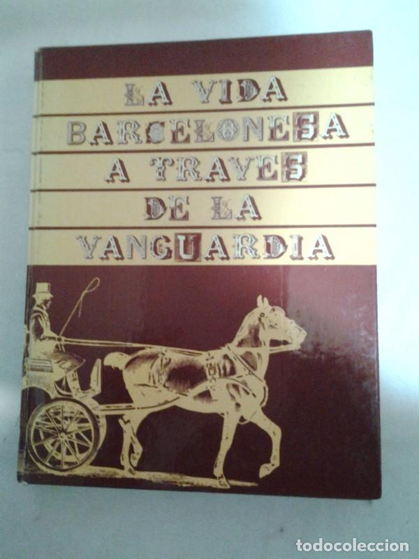 Libros de segunda mano: La vida barcelonesa a traves de la vanguardia - Foto 1