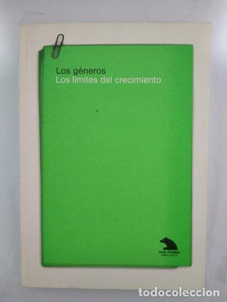 Libri di seconda mano: Los generos. Los limites del crecimiento