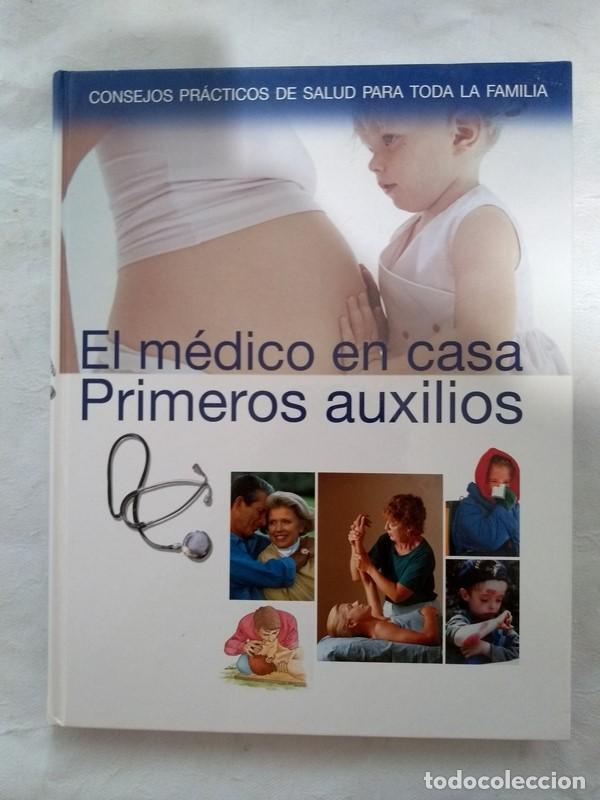 Libros de segunda mano: El medico en casa. Primeros auxilios - Foto 1