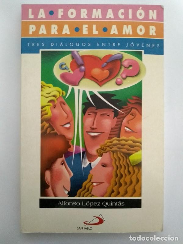 Libros de segunda mano: La formaci&oacute;n para el amor - A. L. Quintas - Foto 1