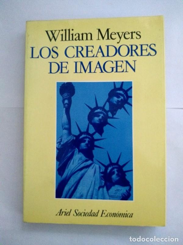 Libros de segunda mano: Los creadores de imagen - William Meyers - Foto 1