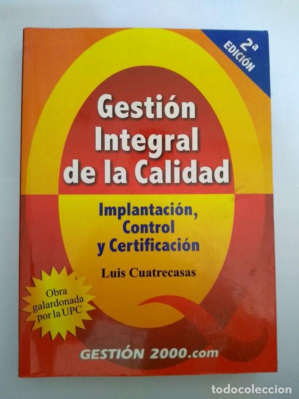 Libros de segunda mano: Gesti&oacute;n Integral de la Calidad - Luis Cuatrecasas - Foto 1