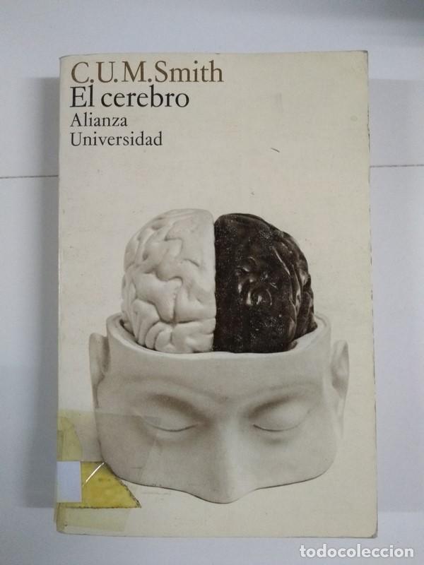 Libros de segunda mano: El cerebro - C. U. M. Smith - Foto 1