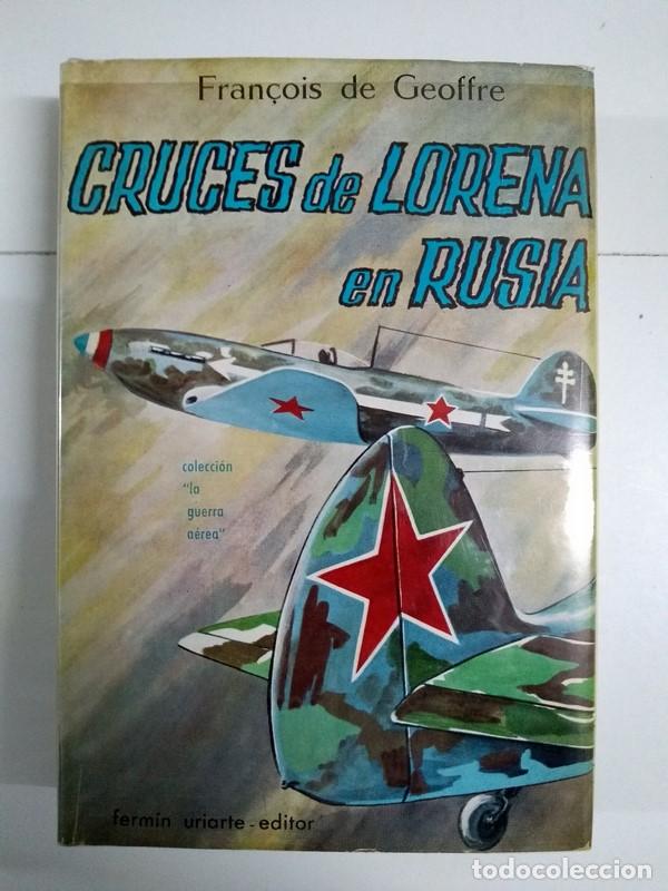 Libros de segunda mano: Cruces de Lorena en Rusia - Fran&ccedil;ois de Geoffre - Foto 1