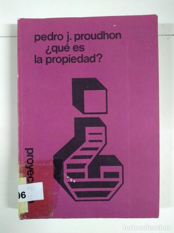 Libros de segunda mano: &iquest;Qu&eacute; es la propiedad? - Pedro J. Proudhon - Foto 1