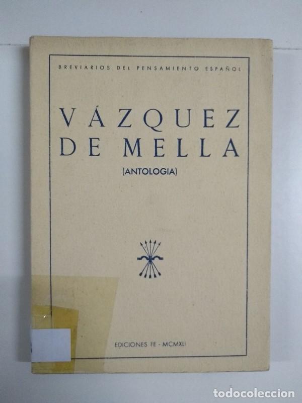 Libros de segunda mano: V&aacute;zquez de Mella. Antolog&iacute;a - Foto 1