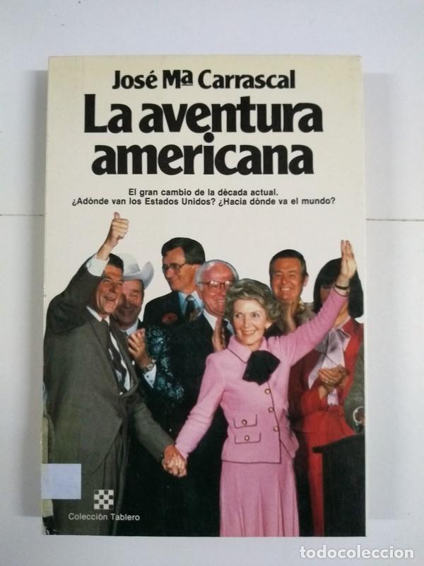 Libros de segunda mano: La aventura americana - Jos&eacute; M&ordf; Carrascal - Foto 1