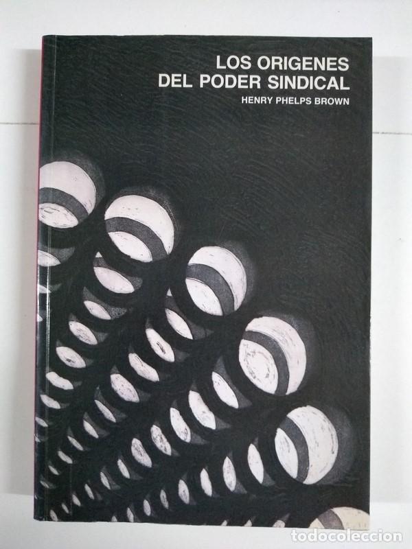 Libros de segunda mano: Los or&iacute;genes del poder sindical - Henry Phelps Brown - Foto 1