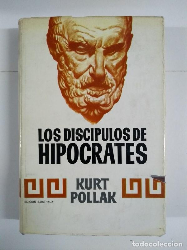 Libros de segunda mano: Los disc&iacute;pulos de Hipocrates - Kurt Pollak - Foto 1