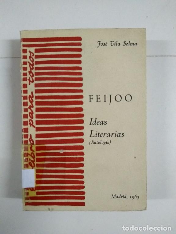 Libros de segunda mano: Feijoo. Ideas Literarias - Jos&eacute; Vila Selma - Foto 1