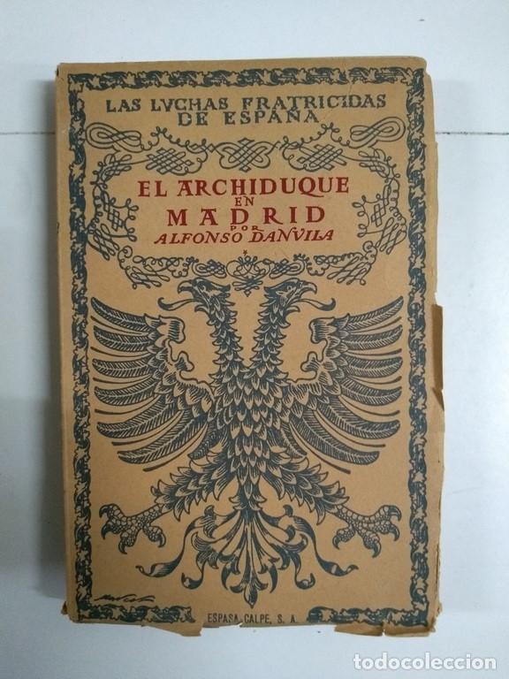Libros de segunda mano: El archiduque en Madrid - Alfonso Danvila - Foto 1