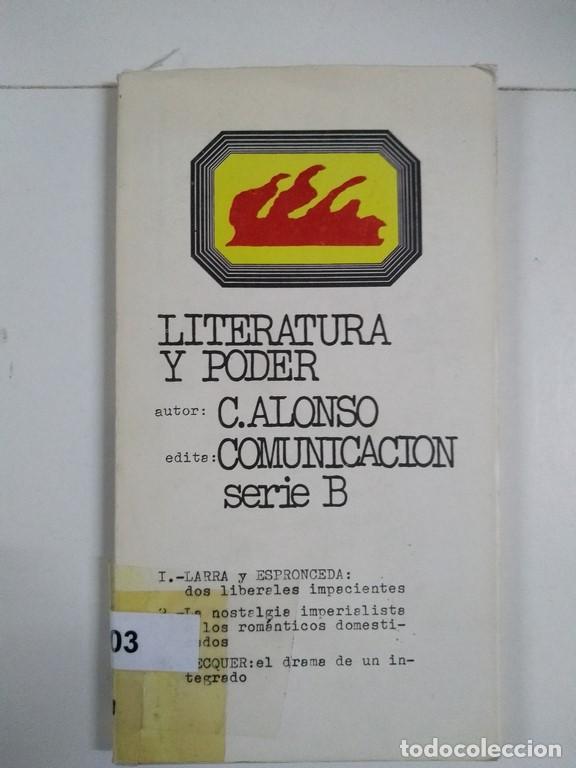 Libros de segunda mano: Literatura y poder - C. Alonso - Foto 1