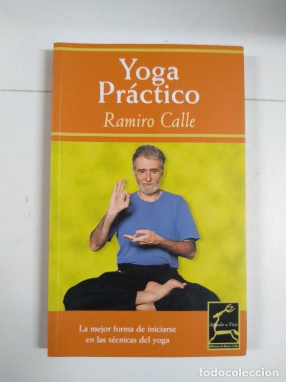 Libros de segunda mano: Yoga Pr&aacute;ctico - Ramiro Calle - Foto 1