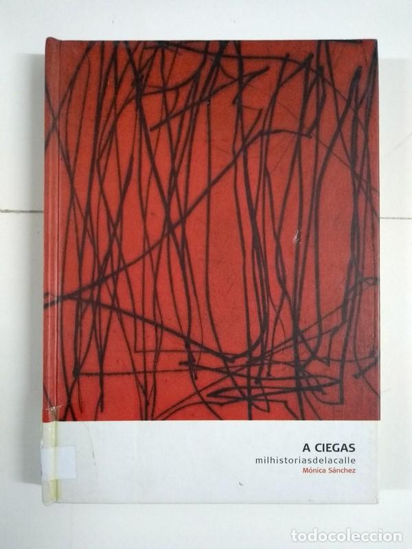 Libros de segunda mano: A ciegas - M&oacute;nica S&aacute;nchez - Foto 1
