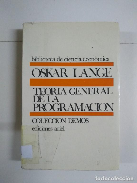 Libros de segunda mano: Teor&iacute;a general de la programaci&oacute;n - Oskar Lange - Foto 1