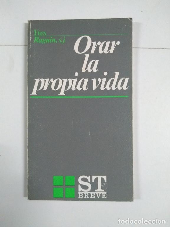 Libros de segunda mano: Orar la propia vida - Yves Raguin - Foto 1