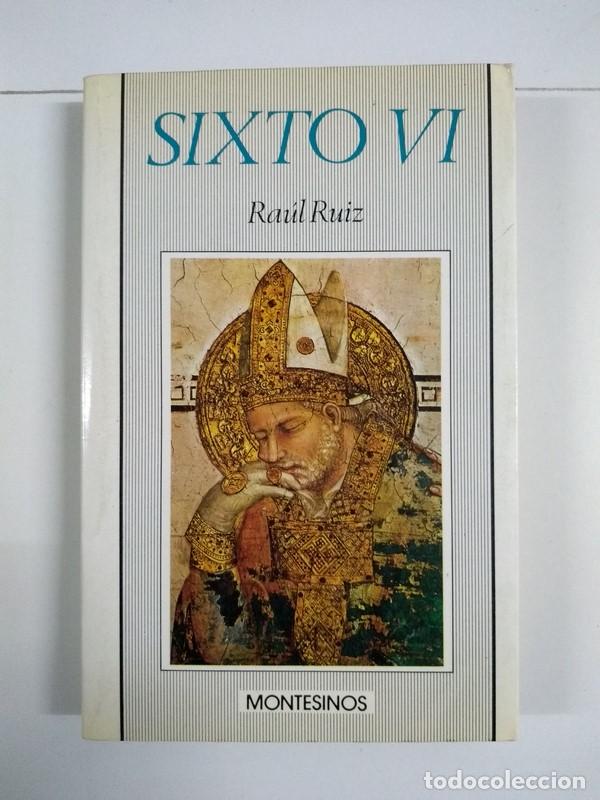 Libros de segunda mano: Sixto VI - Ra&uacute;l Ruiz - Foto 1