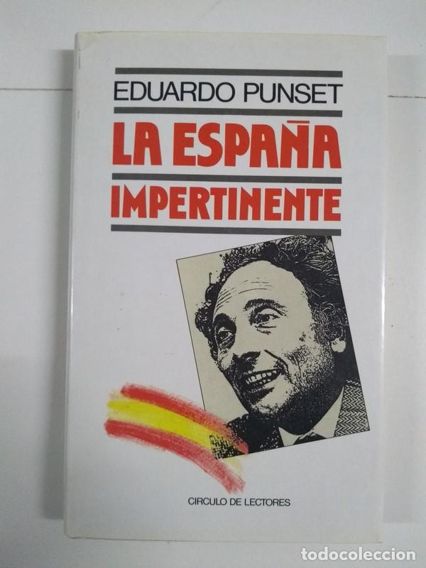Libros de segunda mano: La Espa&ntilde;a impertinente - Eduardo Punset - Foto 1