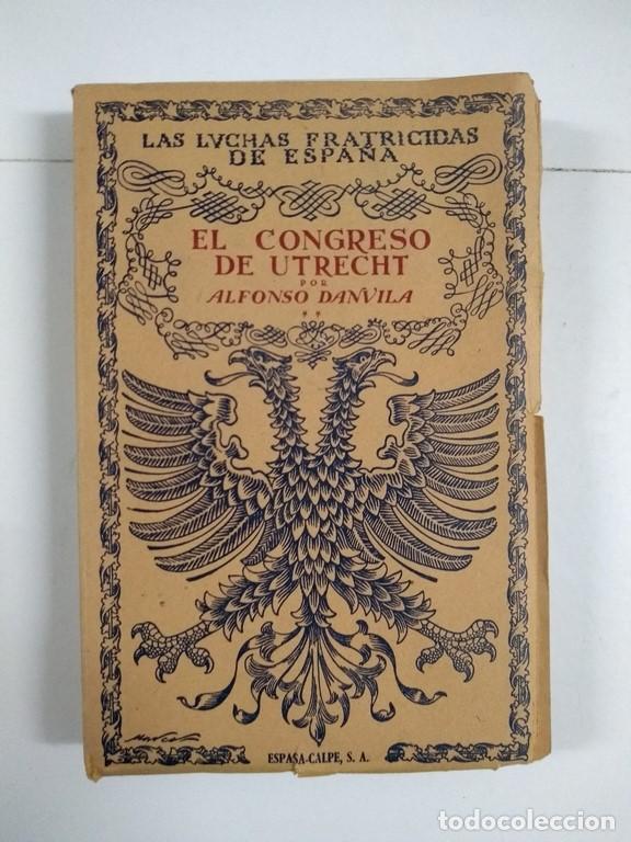 Libros de segunda mano: El congreso de Utrecht - Alfonso Danvila - Foto 1