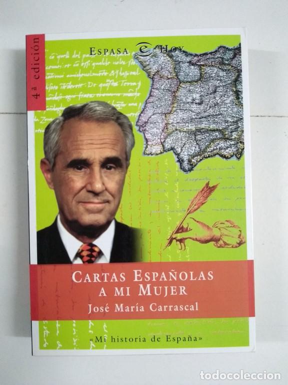 Libros de segunda mano: Cartas Espa&ntilde;olas a mi Mujer - Jos&eacute; Mar&iacute;a Carrascal - Foto 1