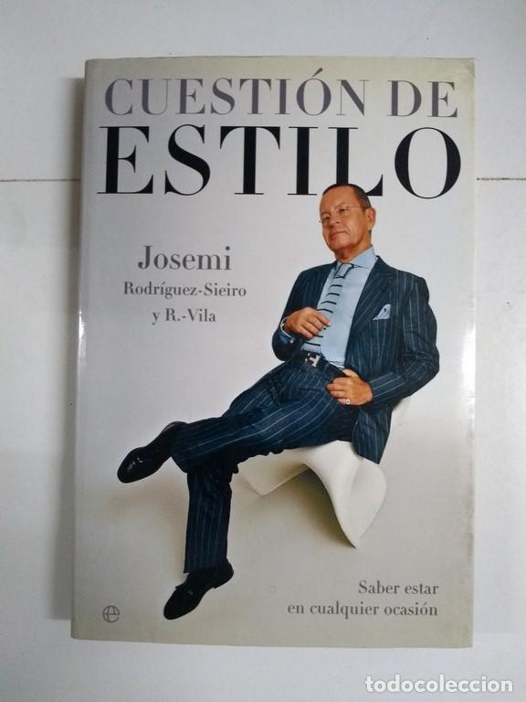 Libros de segunda mano: Cuesti&oacute;n de estilo - Josemi Rodr&iacute;guez &ndash; Sieiro y R. -Vila - Foto 1