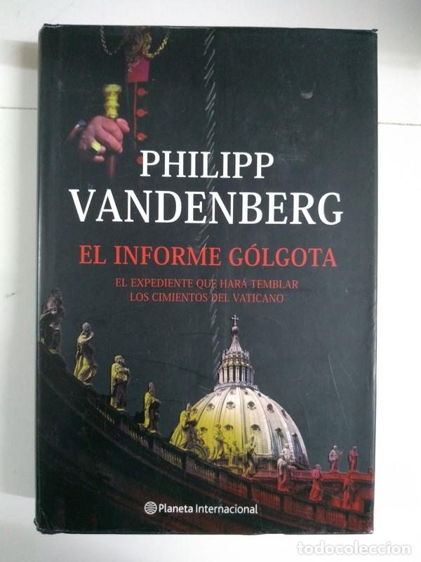 Libros de segunda mano: El informe G&oacute;lgota - Philipp Vandenberg - Foto 1