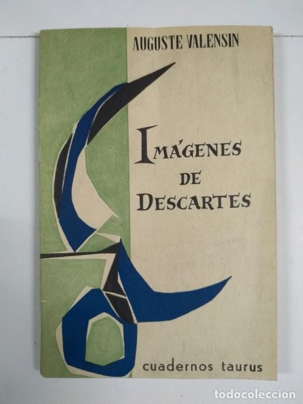 Libros de segunda mano: Im&aacute;genes de descartes - Auguste Valensin - Foto 1